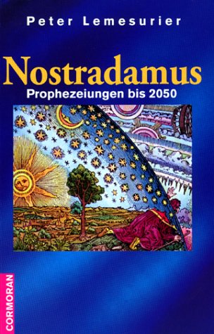 Nostradamus. Prophezeiungen bis 2050 3517090182 Book Cover