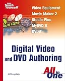 Sams Teach Yourself Digital Video And Dvd Authoring: All in One