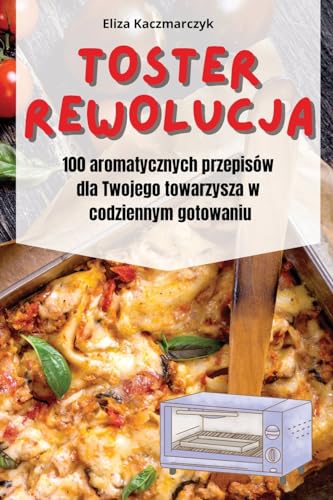 Toster Rewolucja (Polish Edition)