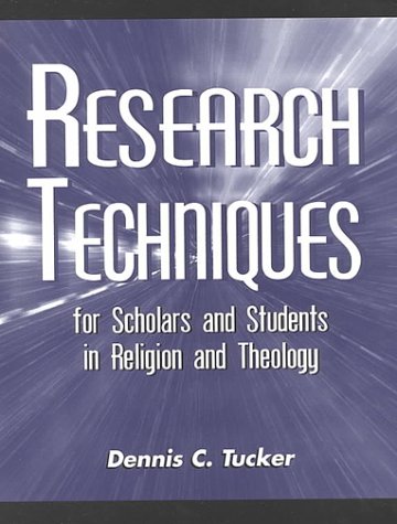 Buy Research Techniques for Scholars and Students in Religion and Theology โ BookShops.in