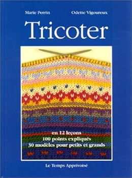 Board book Tricoter en 12 leçons : 30 modèles pour petits et grands [French] Book