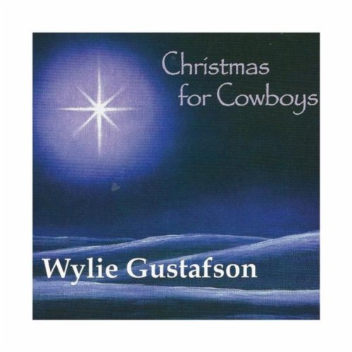Play Christmas for Cowboys by Wylie Gustafson on Amazon Music