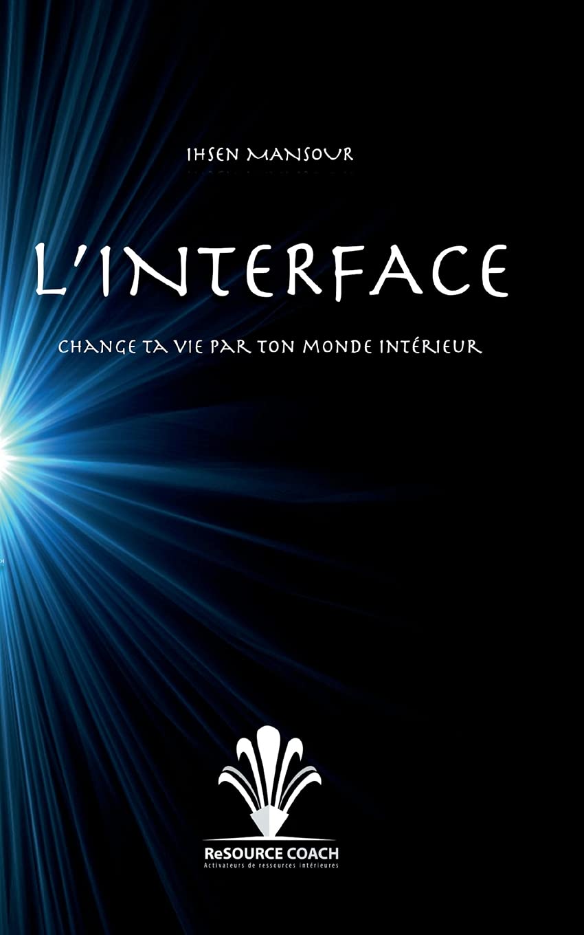 L'Interface: accède à ton monde intérieur