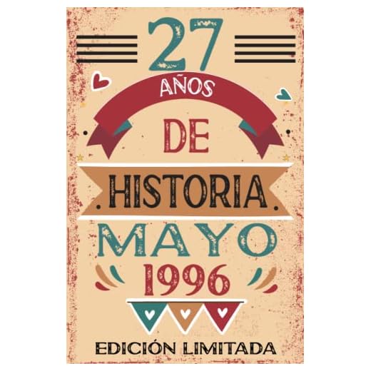 27 Años De Historia Mayo 1996: Libro de visitas, cuaderno, 110 páginas de felicitaciones, idea de regalo, regalo Para la esposa, novia, mujer, La madre