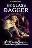 The Glass Dagger (Afterlife Academy)