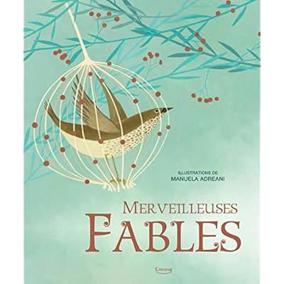 MERVEILLEUSES FABLES