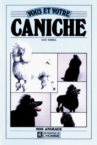Vous et votre caniche [Paperback] Shira, Sav