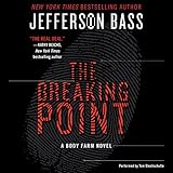 The Breaking Point: A Body Farm Novel