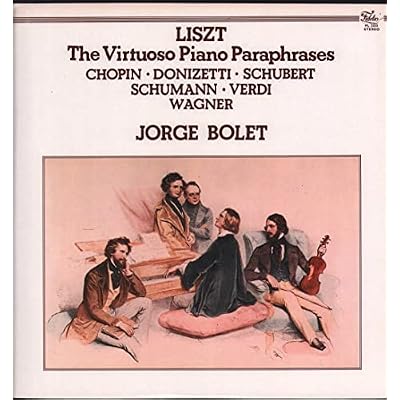 Liszt-The Virtuoso Piano Paraphrases,, Chopin, Donizetti, Schubert, Schumann, Verdi, Wagner
