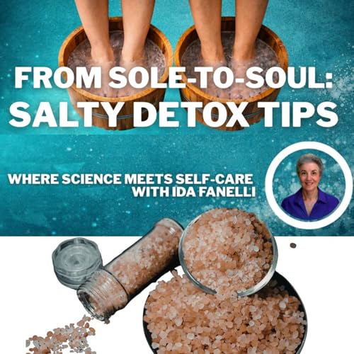 Salty Detox Secrets: Ionic Foot Detox, Salt Therapy & Natural Lymph Cleansing