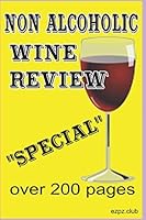 Wine Review Special : Over 200 Pages 1713415542 Book Cover
