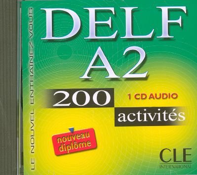 Le Nouvel Entrainez-Vous: Nouveau Delf A2 - 200 Activites - CD-Audio Le Nouvel Entrainez-Vous: Nouveau Delf A2 - 200 Activites - CD-Audio