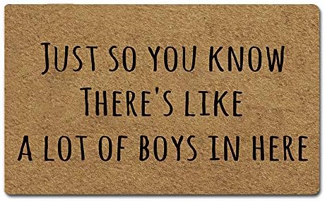 ArtsbabaWelcome Mat Just So You Know There's Like A Lot of Boys in Here Door Mat Rubber Non-Slip Entrance Rug Floor Mat Balcony Mat Funny Home Decor Indoor Doormat 30 x 18 Inches, 3/16" Thickness