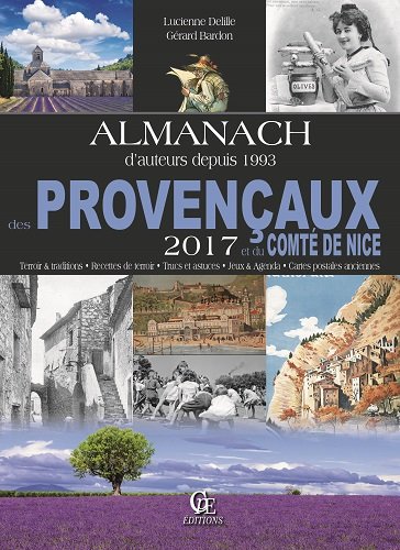 Télécharger Almanach des provençaux et du Comté de Nice 2017 Francais PDF