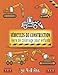 véhicules de construction livre de coloriage pour enfants: Cahier de coloriage des Engins de construction, Camions Géants, Pelleteuses ,Tracteur , ... et bien plus encore de 4 à 8 ans Grand format