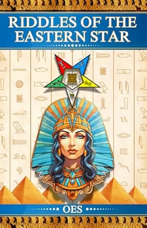 Riddles Of The Eastern Star: A Journey of The Eastern Star (Riddles of ...