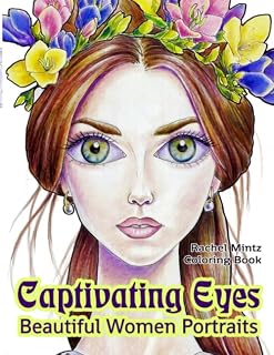 Captivating Eyes - Beautiful Women Portraits Coloring Book: Fantasy Girls With Hypnotic Gaze