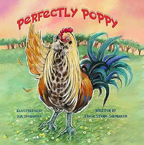 Perfectly Poppy: The Story of Poppy, the Cross Beak Chicken
