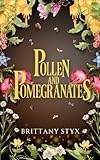 Pollen and Pomegranates