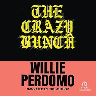The Crazy Bunch Audiobook By Willie Perdomo cover art