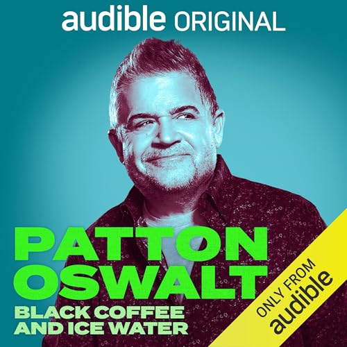 Patton Oswalt: Black Coffee and Ice Water