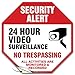 Security Alert, 24 Hour Video Surveillance No Trespassing All Activities Are Monitored & Recorded Sign, Dimne, Package 4 Mil Vinyl Decal Stickers USA Made by My Sign Center