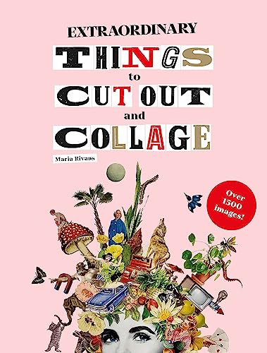 New Store Stock Extraordinary Things to Cut Out and Collage
