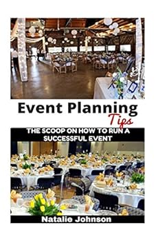 Paperback Event Planning Tips: The Straight Scoop On How To Run An Successful Event Book
