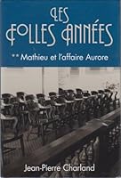 Les Folies Annees Tome 2 Mathieu et l'affaire Aurore 2896660577 Book Cover