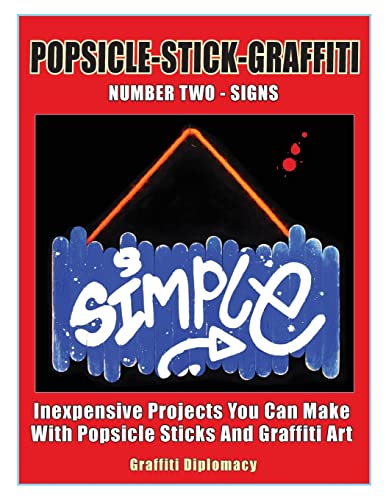 Popsicle-Stick-Graffiti/ Number Two/ Signs: Inexpensive Projects You Can Make With Popsicle Sticks And Graffiti Art