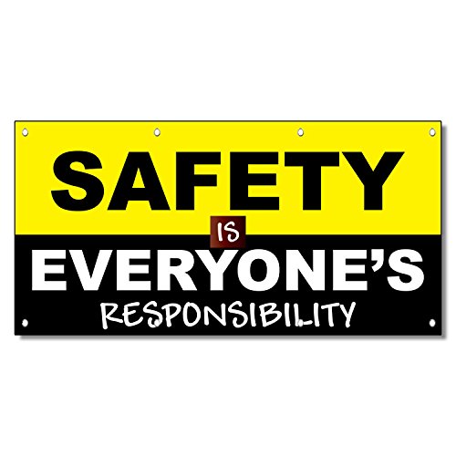 Safety Is Everyone'S Responsibilities 13 Oz Vinyl Banner Sign With Grommets 2 Ft X 4 Ft