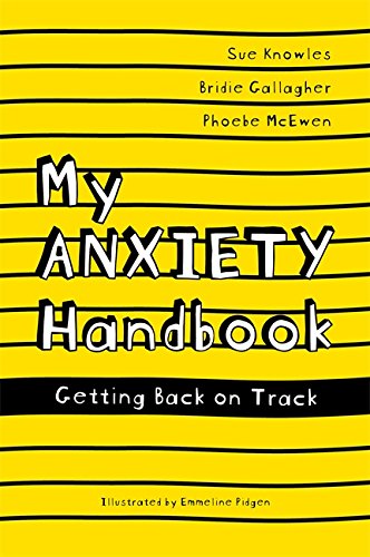 My Anxiety Handbook: Getting Back on Track (Handbooks Series) (English Edition)