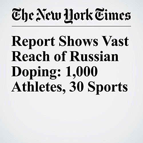 Report Shows Vast Reach of Russian Doping: 1,000 Athletes, 30 Sports cover art