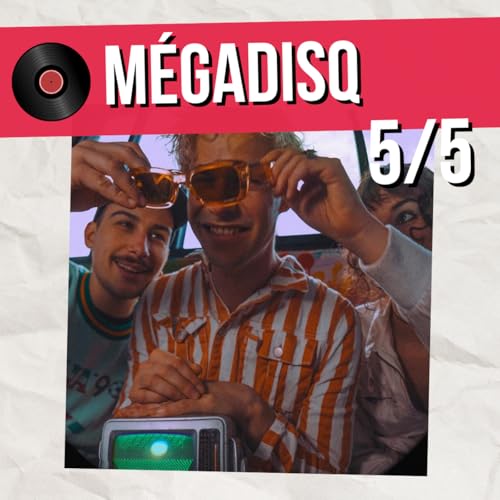 『Comment Mégadisq continue à prendre du plaisir à la musique ? (5/5)』のカバーアート
