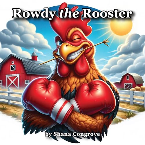 Rowdy the Rooster by Shana Congrove episode artwork
