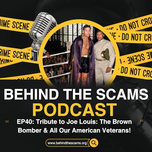 EP 40: Tribute to Joe Louis: The Brown Bomber & All Our American Veterans!