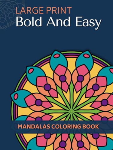 Hard Cover - Large Print Bold and Easy Mandalas Coloring