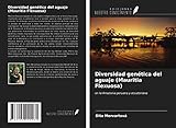 Diversidad genética del aguaje (Mauritia Flexuosa): en la Amazonia peruana y ecuatoriana