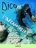 Dico de l'archéologie 2732434485 Book Cover