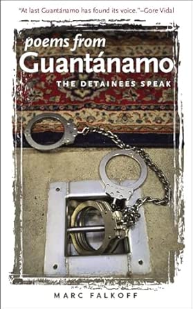 Poems from Guantanamo: The Detainees Speak