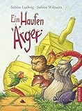  Ein Haufen Ärger: Tierisch lustiger Kinderbuch-Klassiker für Kinder ab 8 Jahren
