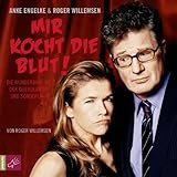  Mir kocht die Blut!: Die wunderbare Welt der Querulanten und Sonderlinge