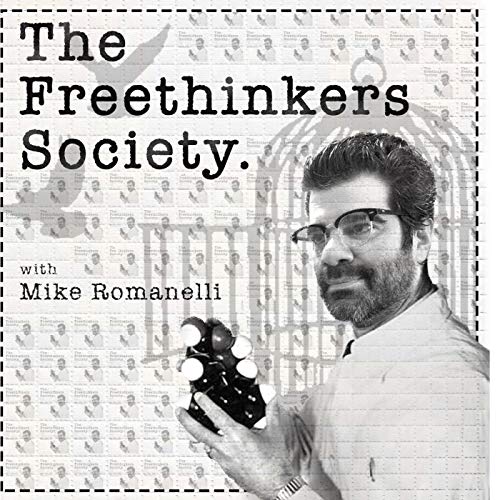 The Free Thinkers Society with Mike Romanelli cover art