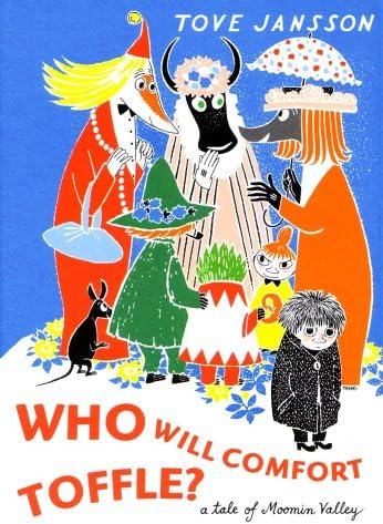 Who Will Comfort Toffle?: Tove Jansson