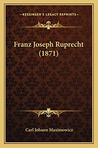 Franz Joseph Ruprecht (1871) (German Edition)