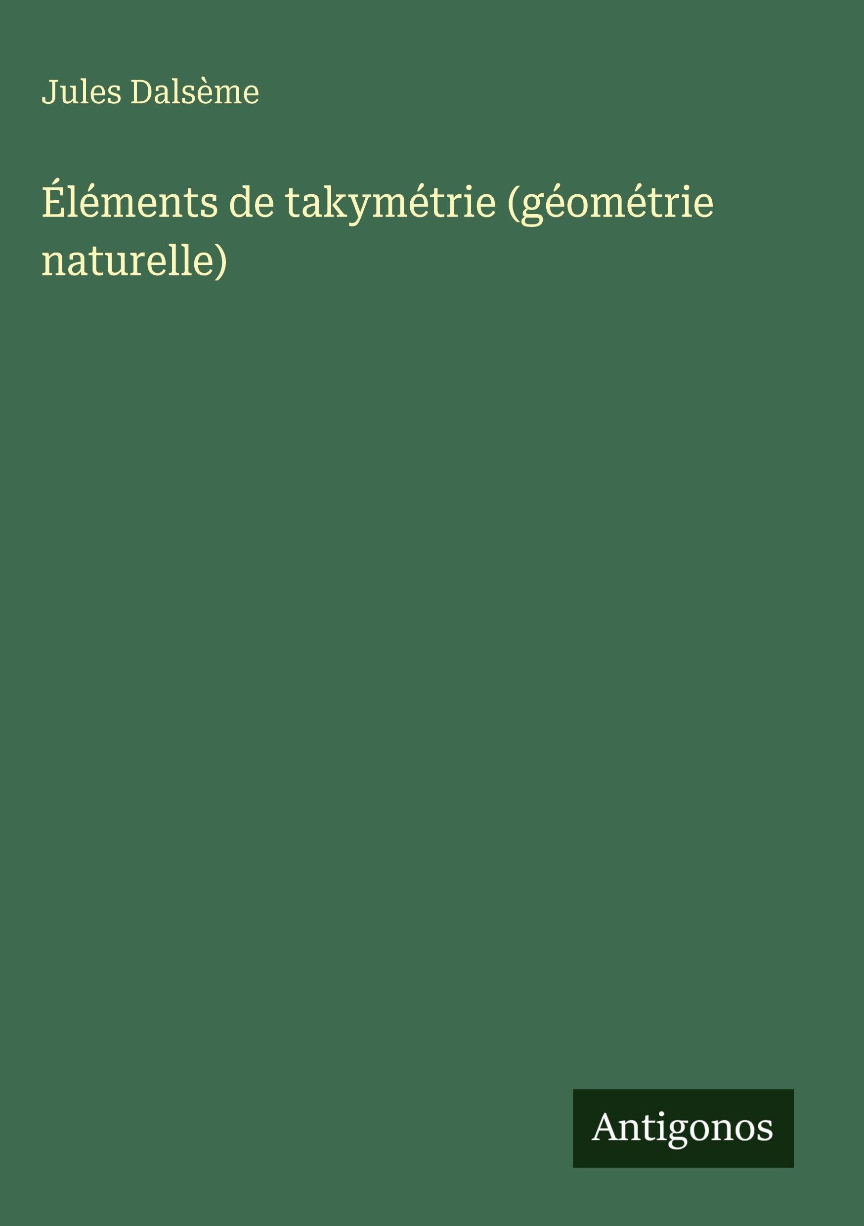 Éléments de takymétrie (géométrie naturelle)