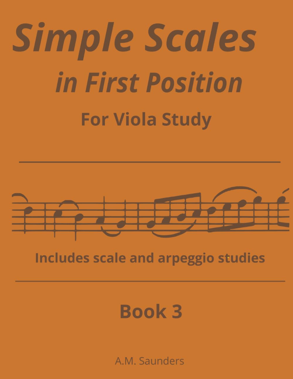 Simple Scales in First Position, Book 3: Viola scales in first position, book 3 | Easy viola scales, book 3 | Beginning Viola Scale routines for viola ... Scales in First Position for Violin Study)