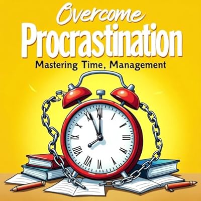Overcome Procrastination