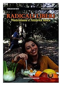 Vedi scheda su Amazon Radicali liberi. Nutrizione e attività fisica