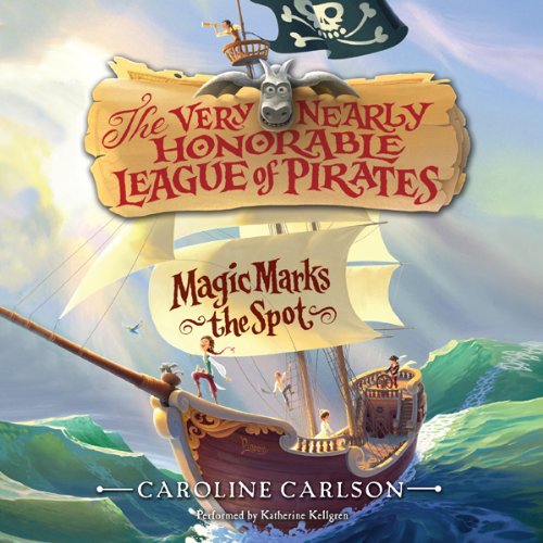 Magic Marks the Spot Audiolibro Por Caroline Carlson arte de portada